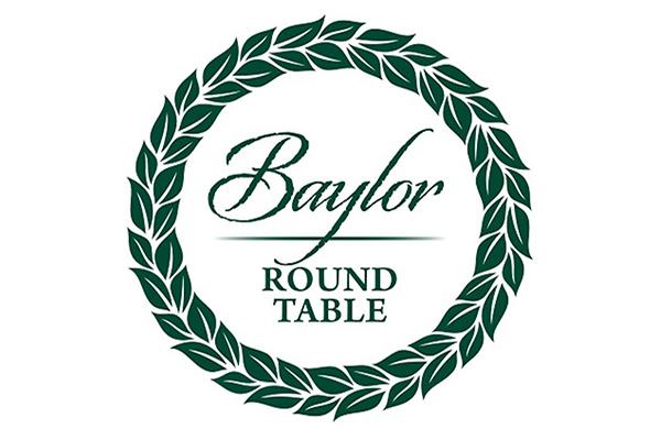 Baylor Round Table