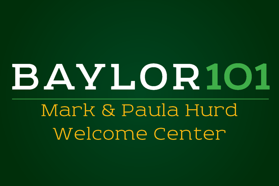 Baylor 101 - Welcome Center